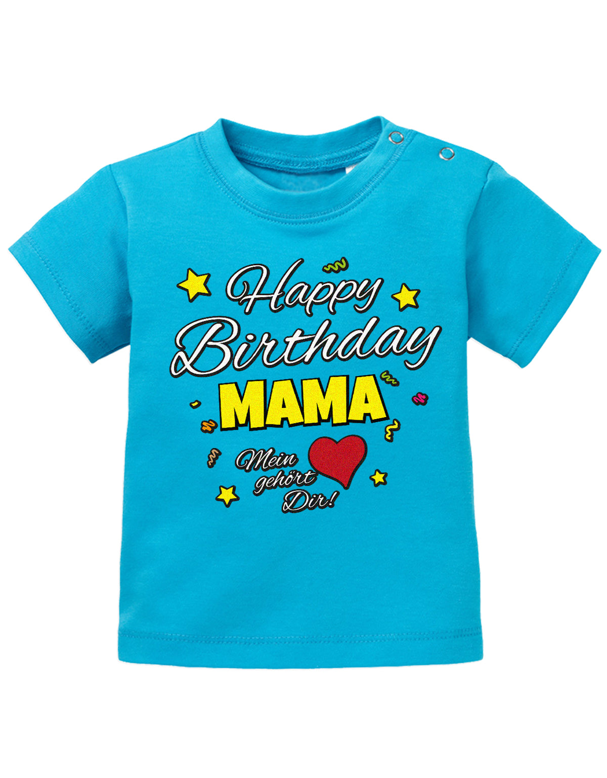 Mama Spruch Baby Shirt. Happy Birthday Mama, Mein Herz gehört dir. Blau