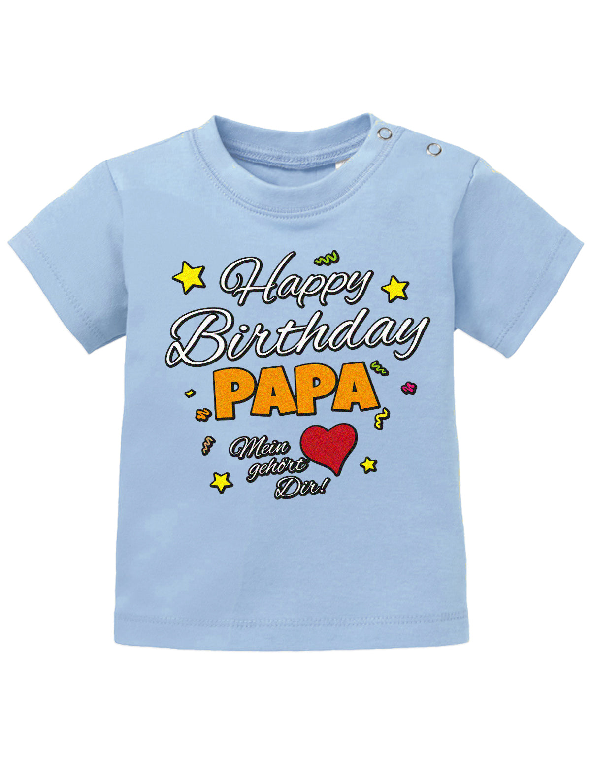 Papa Spruch Baby Shirt. Happy Birthday, Papa, mein Herz gehört Dir. Hellblau