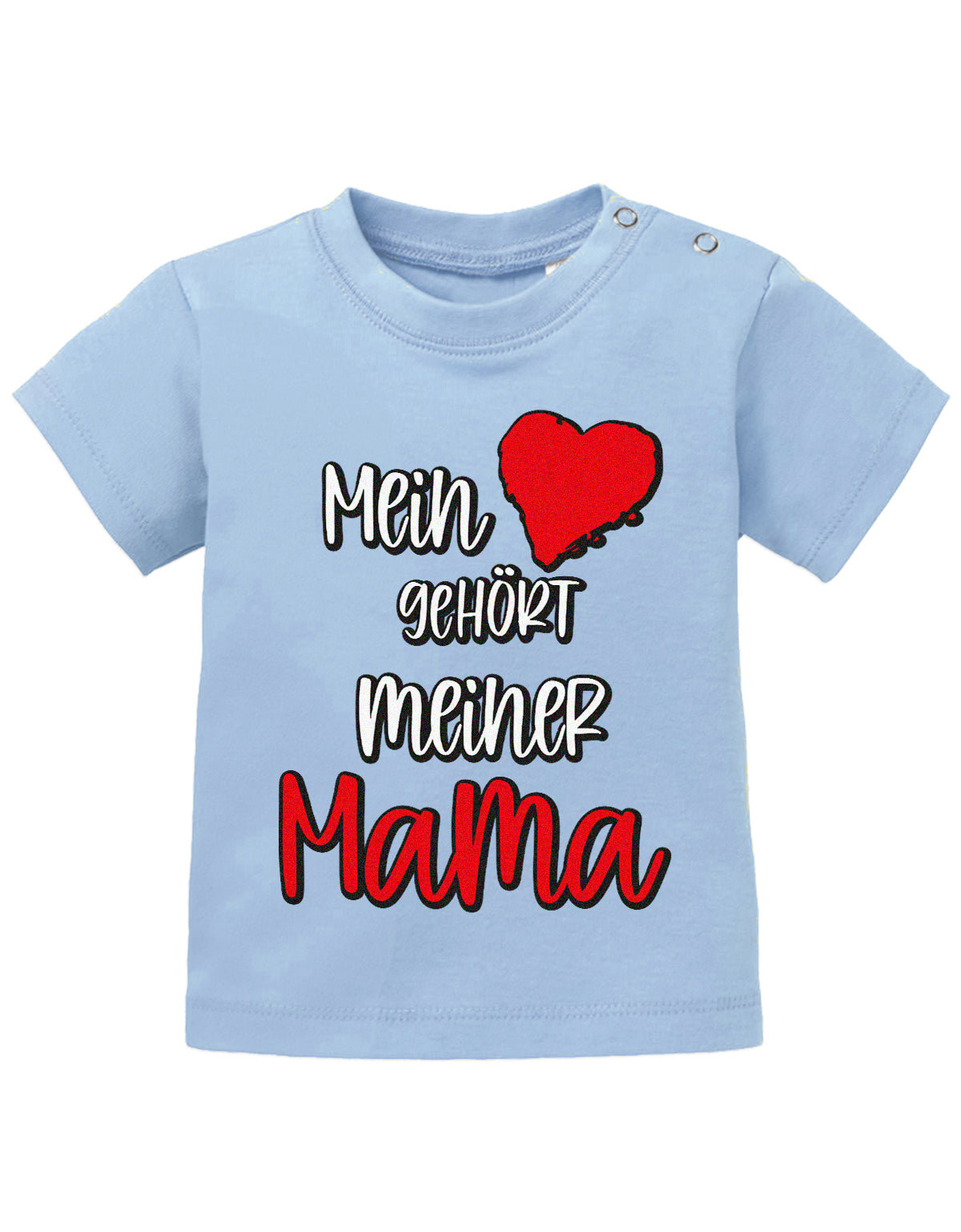 Mama Spruch Baby Shirt. Mein Herz gehört meiner Mama. Hellblau