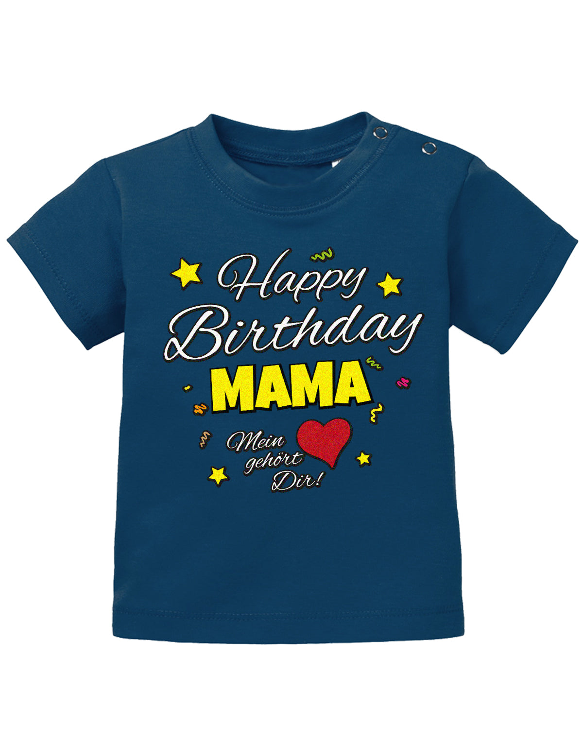 Mama Spruch Baby Shirt. Happy Birthday Mama, Mein Herz gehört dir. Navy