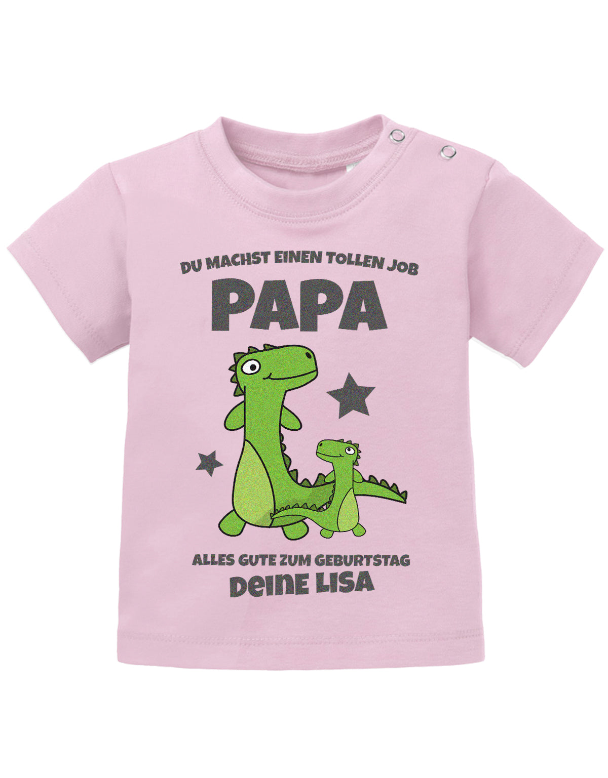 Papa Spruch Baby Shirt. Du machst einen tollen Job, Papa. Alles Gute zum Geburtstag. Personalisiert mit Namen. Rosa