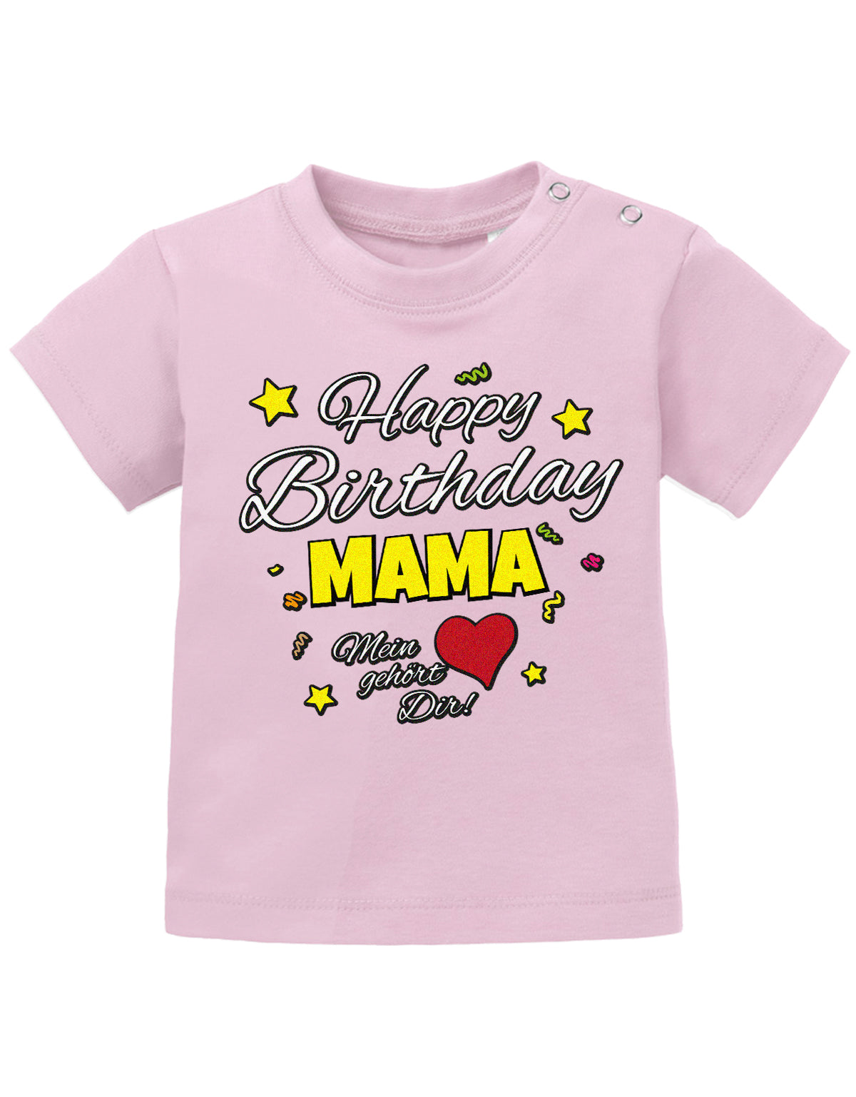 Mama Spruch Baby Shirt. Happy Birthday Mama, Mein Herz gehört dir. Rosa
