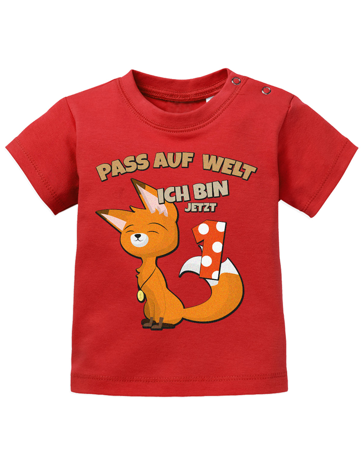 Pass auf welt ich bin jetzt 1 mit fuchs motiv-Geburtstag T-Shirt - 1 Jahr mit Fuchs rot