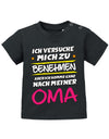 Oma Spruch Baby Shirt. Ganz die Oma, wa! Ich versuche mich zu benehmen, aber ich komme ganz nach meiner Oma. Schwarz