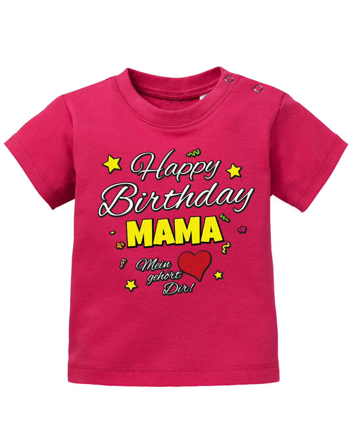 Mama Spruch Baby Shirt. Happy Birthday Mama, Mein Herz gehört dir. Sorbet