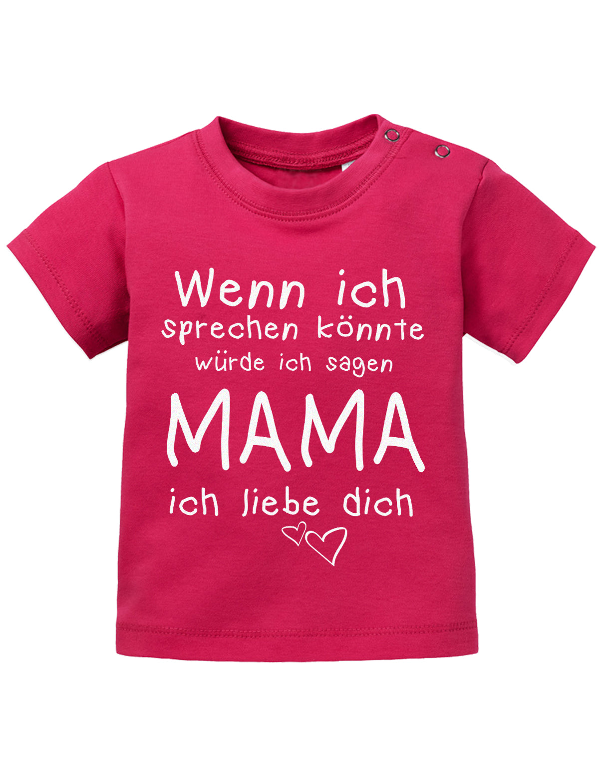 Mama Spruch Baby Shirt. Wenn ich sprechen könnte, würde ich sagen Mama, ich liebe Dich. Sorbet