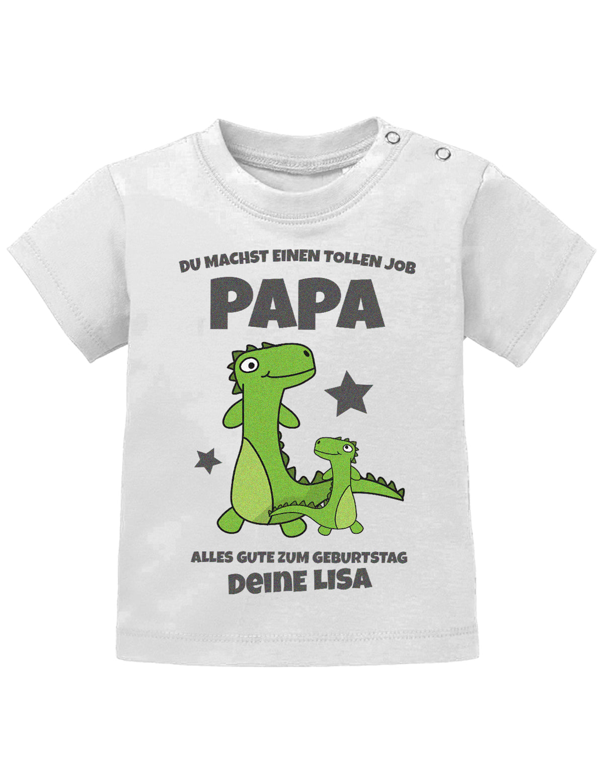 Papa Spruch Baby Shirt. Du machst einen tollen Job, Papa. Alles Gute zum Geburtstag. Personalisiert mit Namen. Weiss