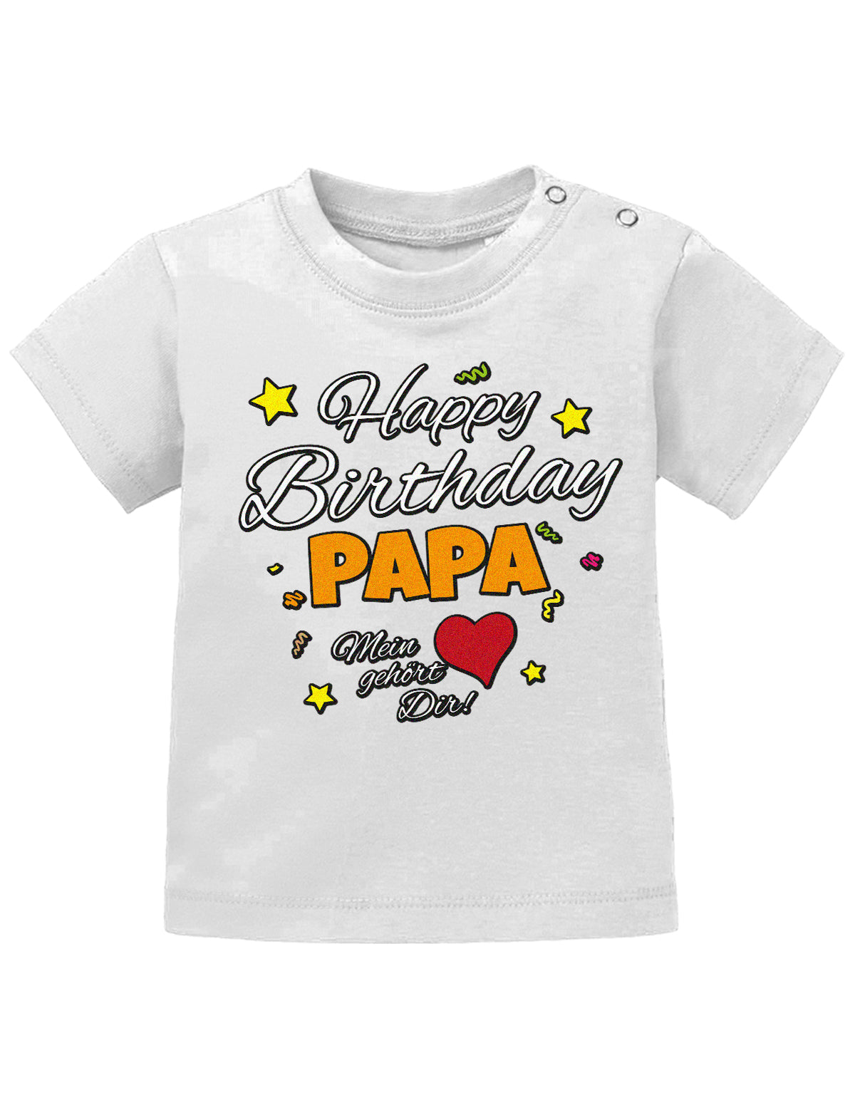Papa Spruch Baby Shirt. Happy Birthday, Papa, mein Herz gehört Dir. Weiss