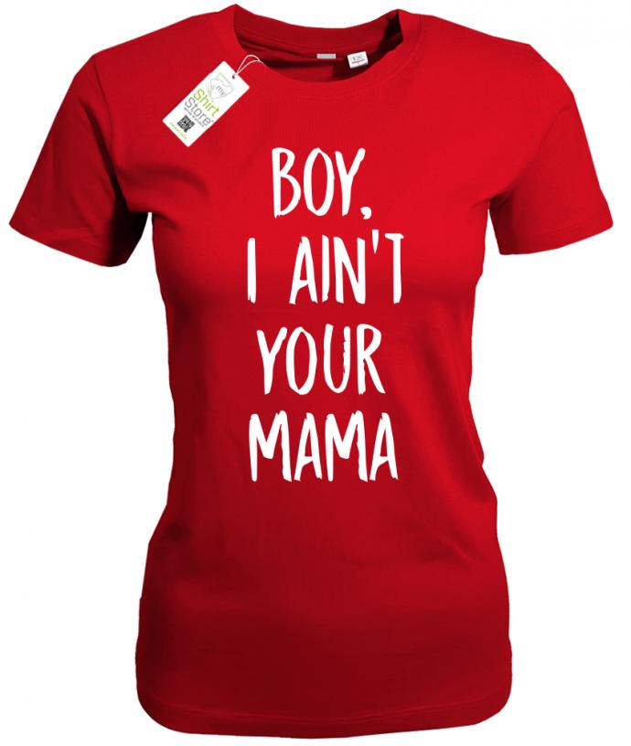 boy-i-aint-your-mama-damen-rot