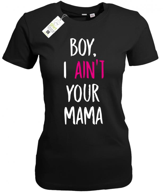 boy-i-aint-your-mama-damen-schwarz