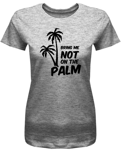 bring-me-not-on-the-Palm-Damen-Shirt-Grau