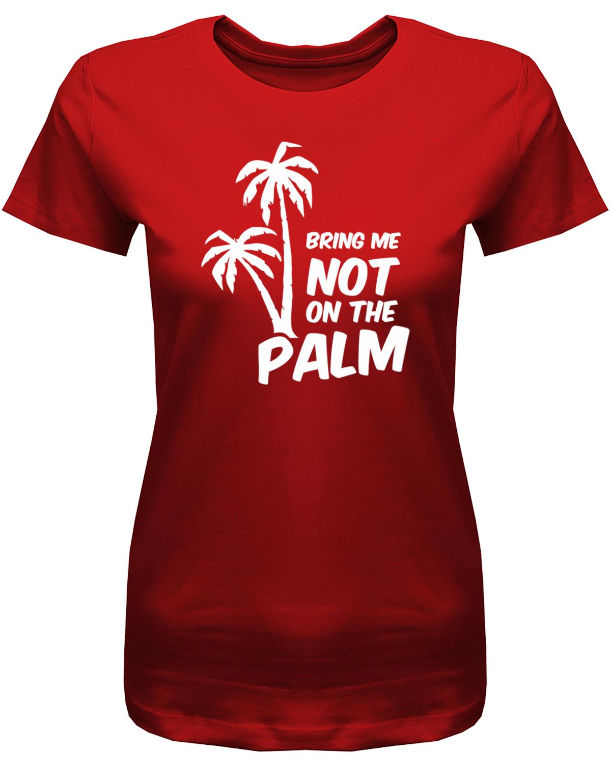 bring-me-not-on-the-Palm-Damen-Shirt-Rot