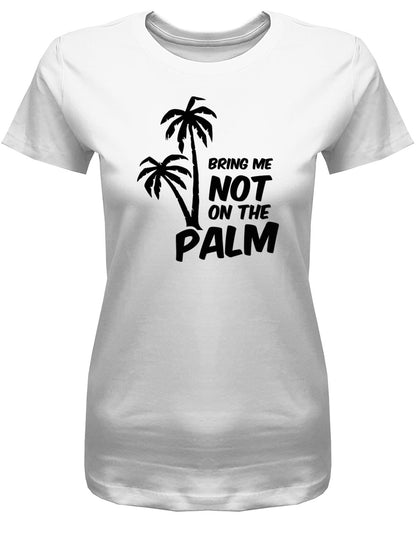 bring-me-not-on-the-Palm-Damen-Shirt-Weiss