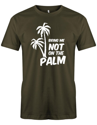 bring-me-not-on-the-Palm-Herren-Shirt-Army