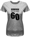 Lustiges T-Shirt zum 60. Geburtstag für die Frau Bedruckt mit Scheisse ich bin schon 60 Lesebrille. Grau