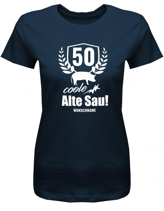Lustiges T-Shirt zum 50. Geburtstag für die Frau Bedruckt mit 50 coole alte Sau personalisiert mit Name Navy
