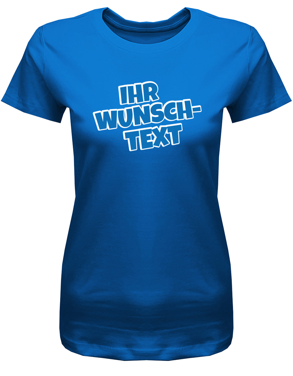 Frauen Tshirt mit Wunschtext.  Comic Schriftart mit weißer Umrandung.  Royalblau