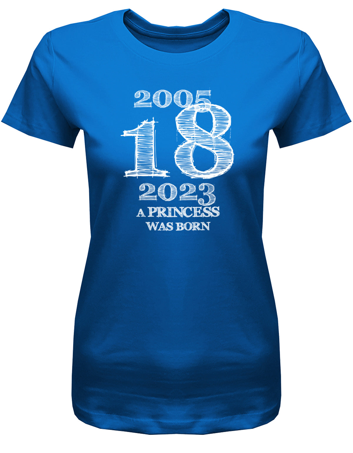 Cooles T-Shirt zum 18 Geburtstag für Mädchen Bedruckt mit: 2005 - 2023 18 a princess was born - Line Style Das T Shirt 10 Geburtstag Mädchen Lustig ist eine super Geschenkidee für alle 18 Jährigen. Man wird nur einmal volljährig. Geschenk zum 18 geburtstag Frau ✓ 2005 geburtstag Frau ✓ 18 Geburtstag tshirt ✓ shirt geburtstag 18 Royalblau