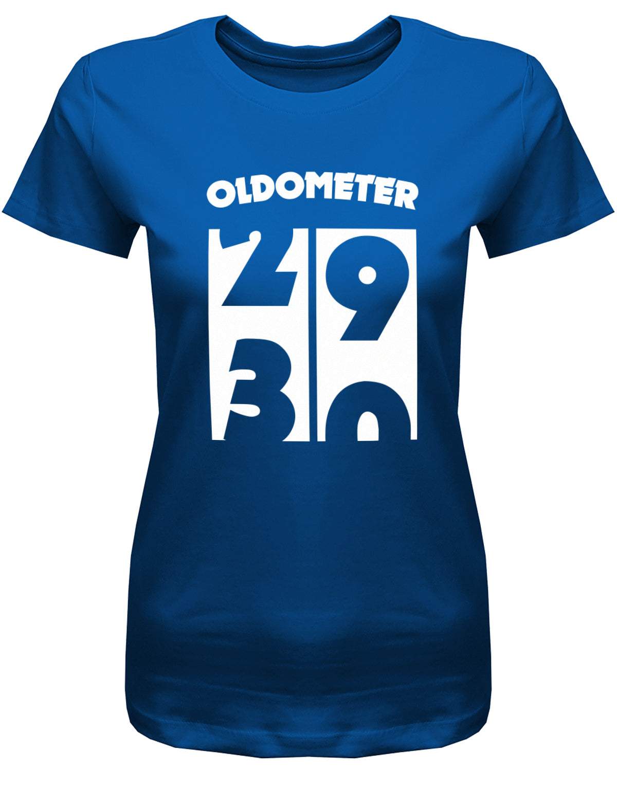 Lustiges T-Shirt zum 30. Geburtstag für die Frau Bedruckt mit Oldometer. Wechsel von 29 auf 30 Jahren. Royalblau