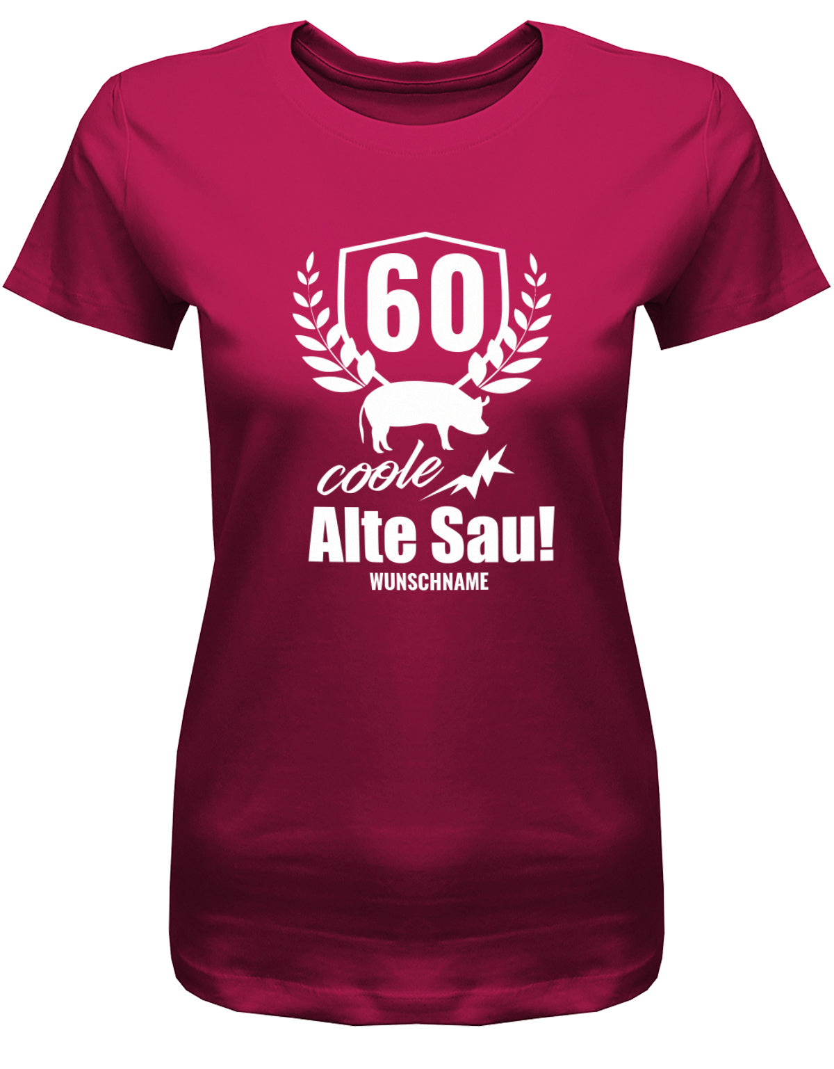 Lustiges T-Shirt zum 60 Geburtstag für die Frau Bedruckt mit 60 coole alte Sau personalisiert mit Name Sorbet