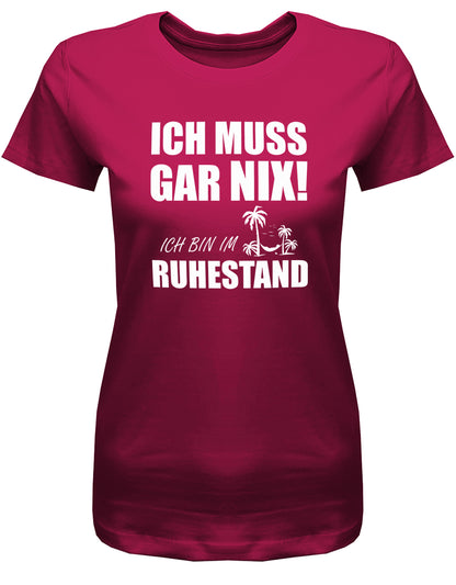 bedrucktes_tshirt_rente_ich_muss_gar_nix_ich_bin_im_ruhestand_rentnerin_shirt_bedruckt_rente_t-shirt_bedruckt_rente_sorbet