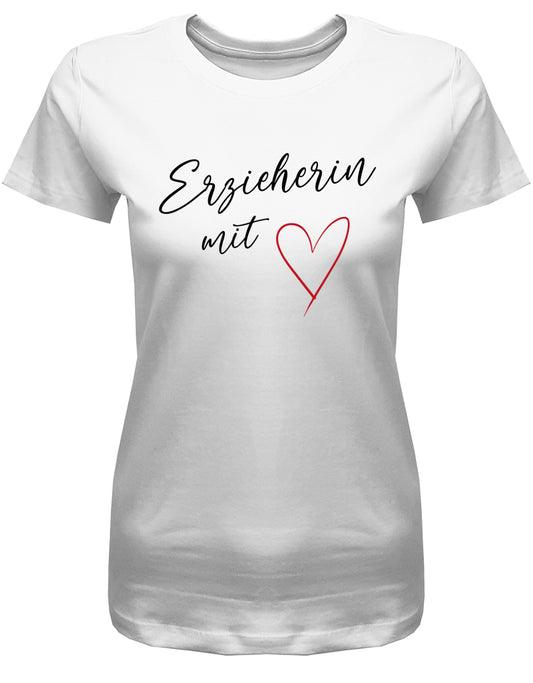 Erzieherin Geschenk - Erzieherin mit Herz - T-Shirt Weiss
