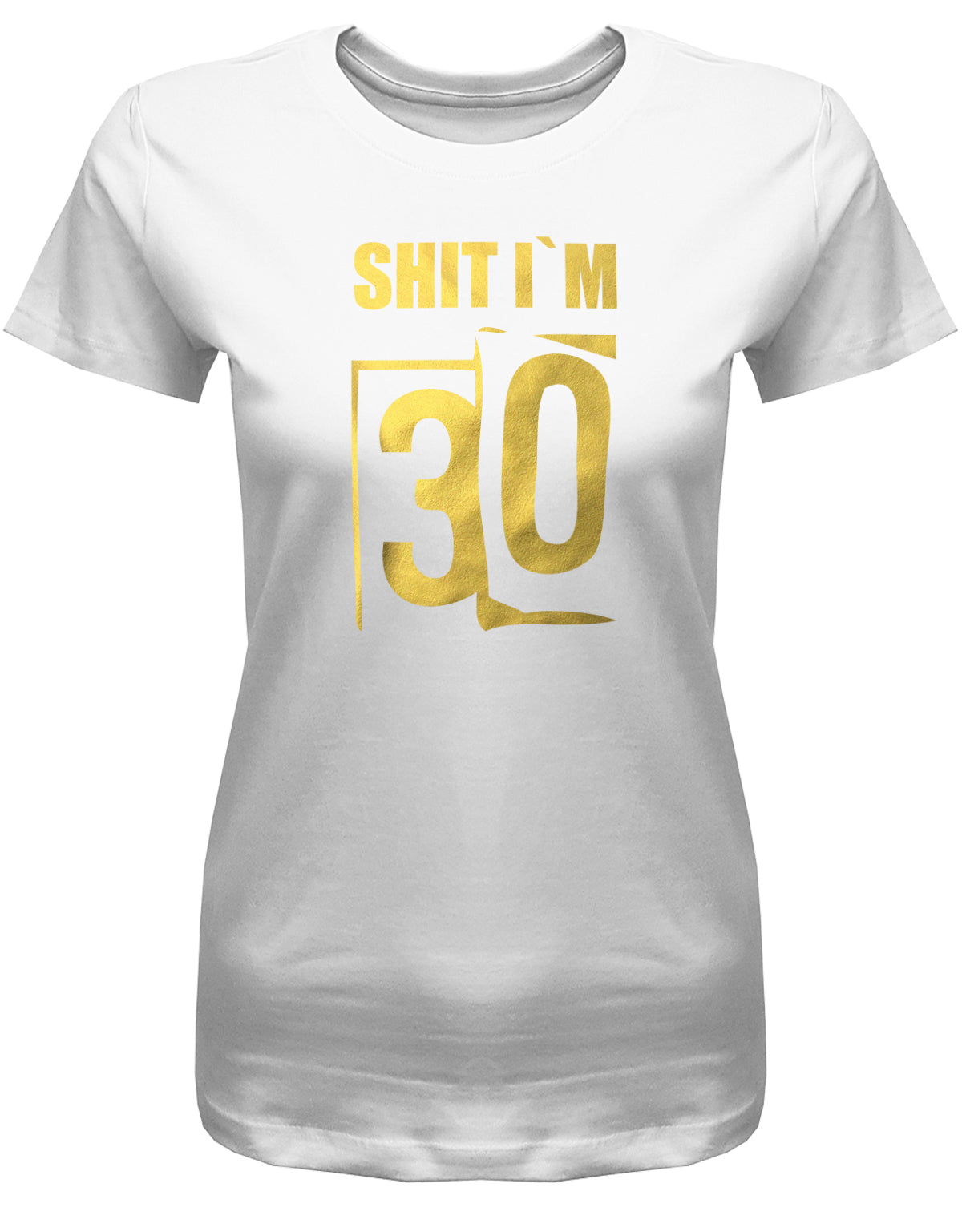 Lustiges T-Shirt zum 30. Geburtstag für die Frau Bedruckt mit: Shit i´m 30. Scheisse ich bin 30. Geschenk zum 30 geburtstag Frau ✓ 1993 geburtstag Frau ✓ 30 Geburtstag tshirt ✓ shirt geburtstag 30 Weiss
