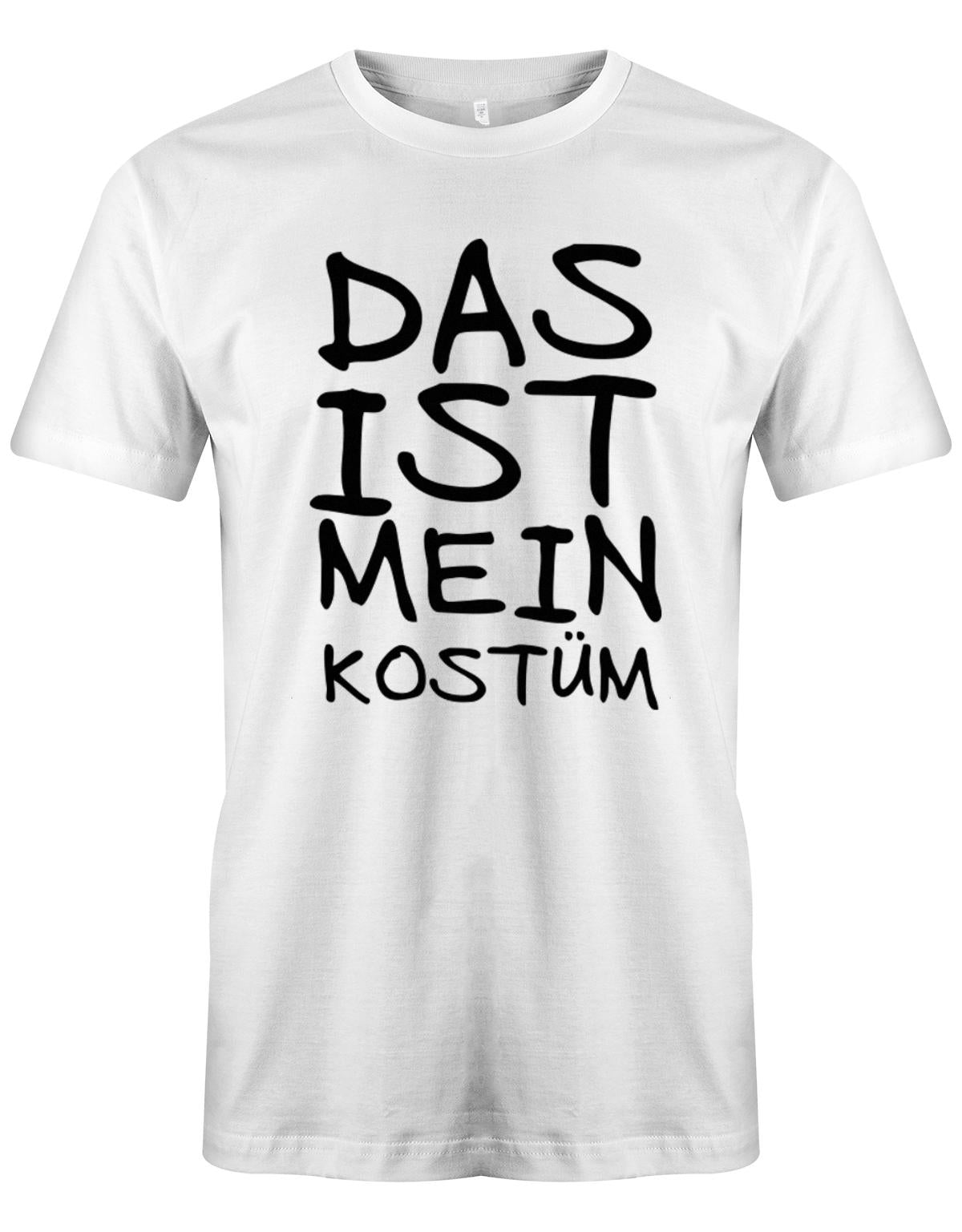 das-ist-mein-Kost-m-Classic-Herren-Fasching-Karneval-Shirt-Weiss