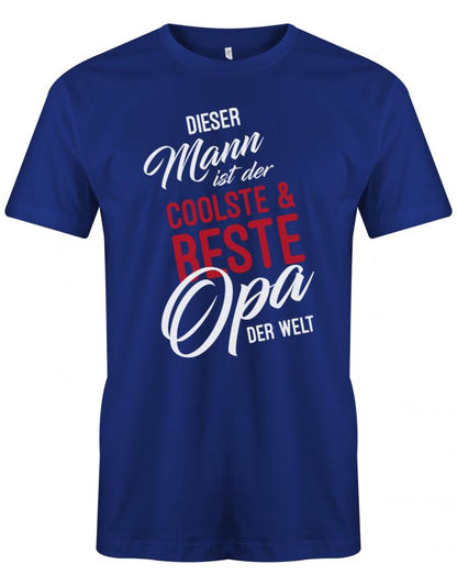 Opa T-Shirt – Dieser Mann idet der coolste und beste Opa der Welt Royalblau