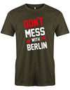 dont-mess-with-berlin-herren-Shirt-Army