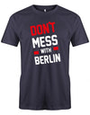 dont-mess-with-berlin-herren-Shirt-Navy