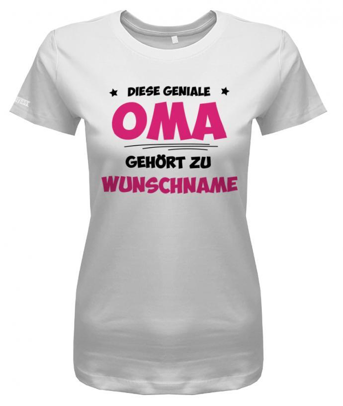 geniale-oma-wunschnamen-damen-shirt-weiss