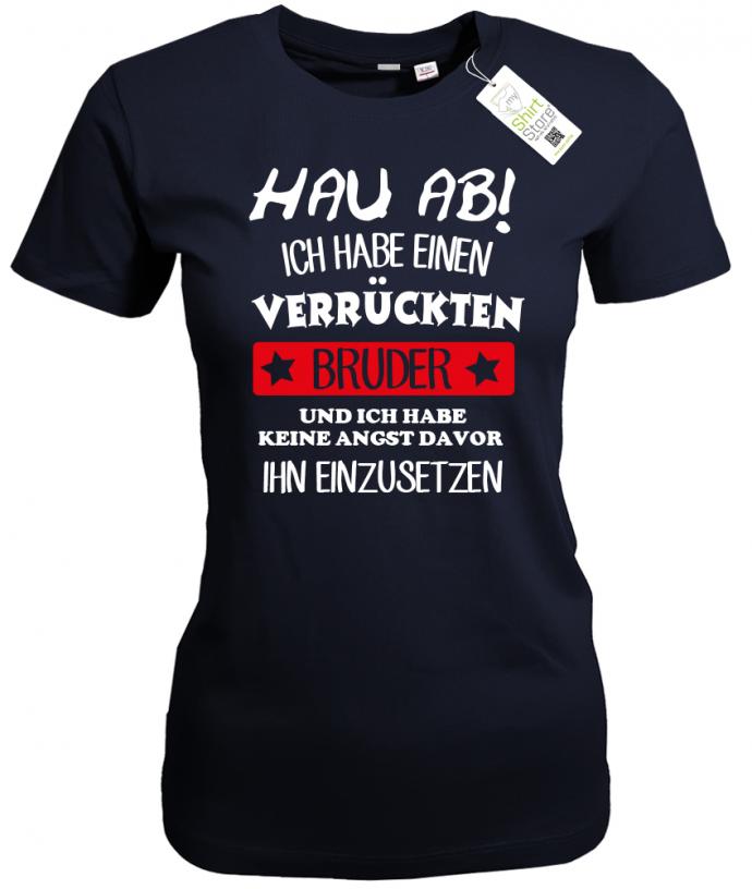 hau-ab-verrueckten-bruder-damen-shirt-navy