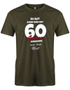 Lustiges T-Shirt zum 60 Geburtstag für den Mann Bedruckt mit So gut kann man mit 60 Jahren aussehen! Nur kein Neid! Army