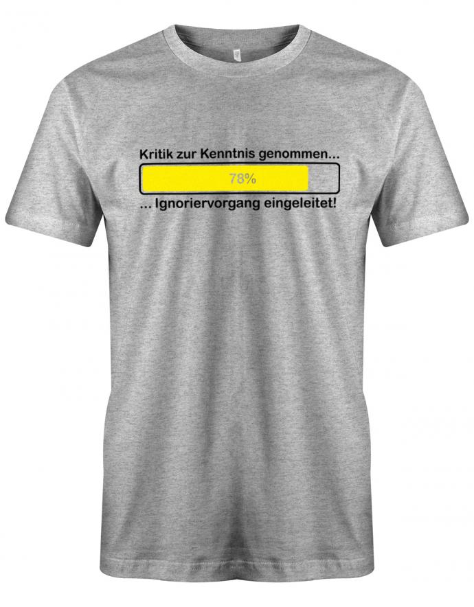 Kritik zur Kenntnis genommen - Lustige Sprüche - Herren T-Shirt myShirtStore Grau
