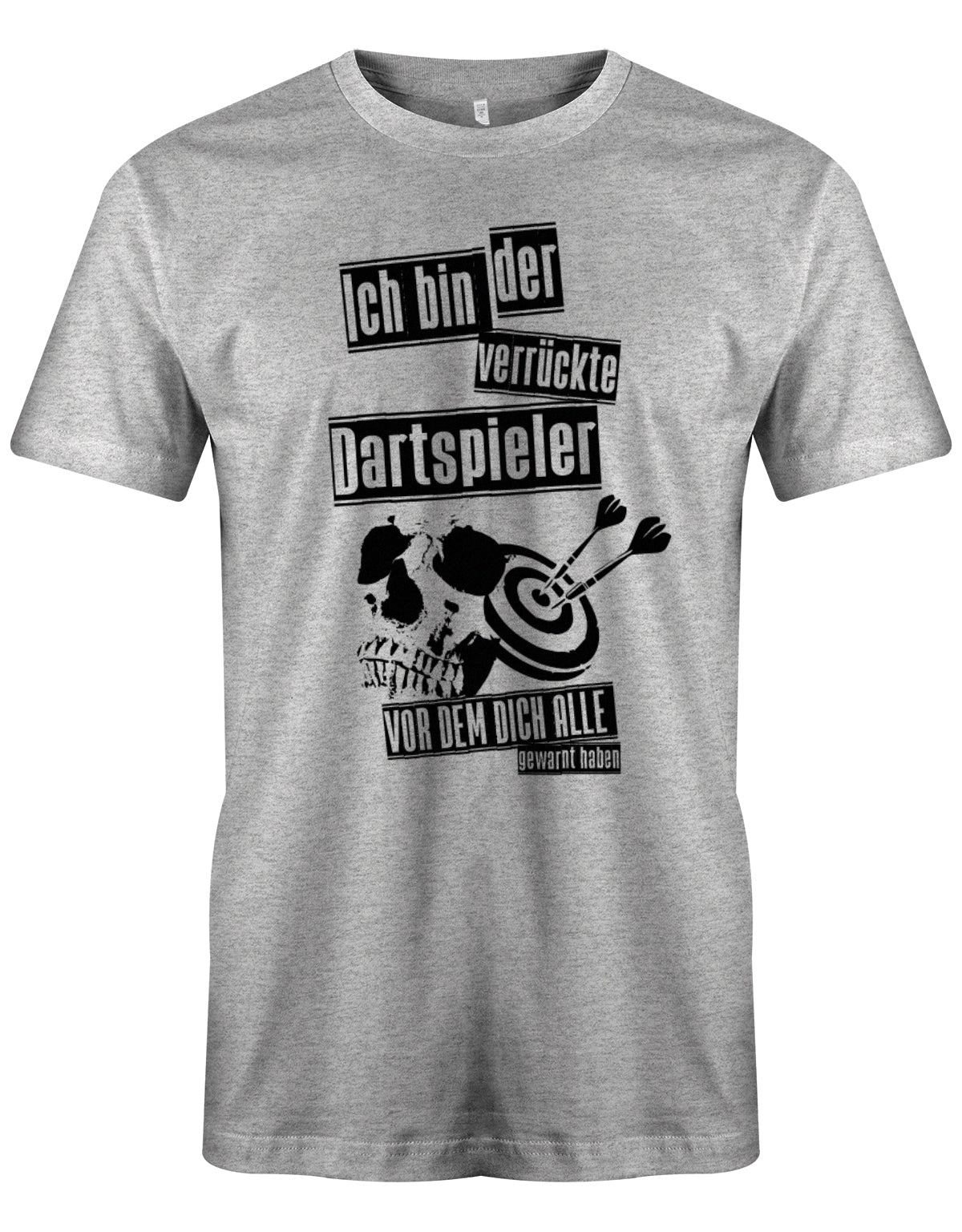 Ich bin der verrückte Dartspieler vor dem dich alle gewarnt haben - bedrucktes Dart Herren T-Shirt grau