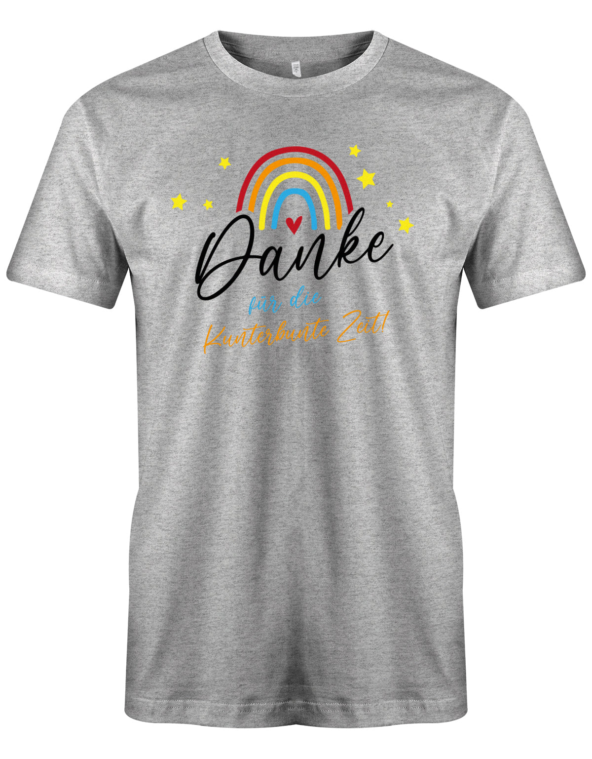 Danke für die Kunterbunter Zeit - Regenbogen - Erzieher Geschenk T-Shirt Grau