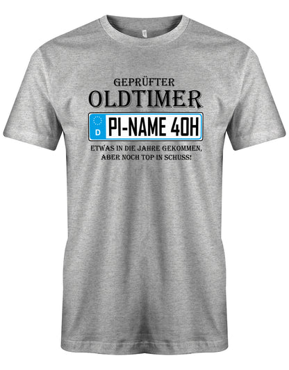 Geprüfter Oldtimer mit Stadt Name und 40H Kennzeichen - T-Shirt 40 Geburtstag Männer myShirtStore Grau