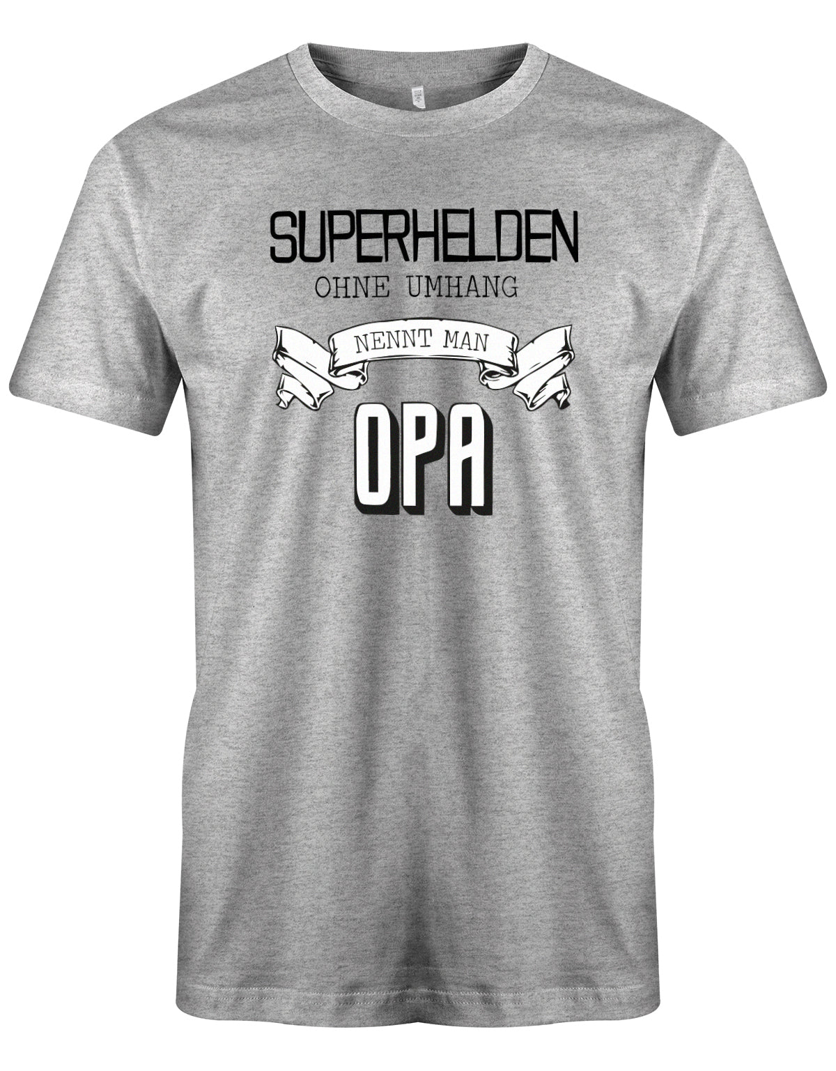 Opa T-Shirt – Superhelden ohne Umhang nennt man Opa Grau