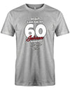 Lustiges T-Shirt zum 60 Geburtstag für den Mann Bedruckt mit So gut kann man mit 60 Jahren aussehen! Nur kein Neid! Grau