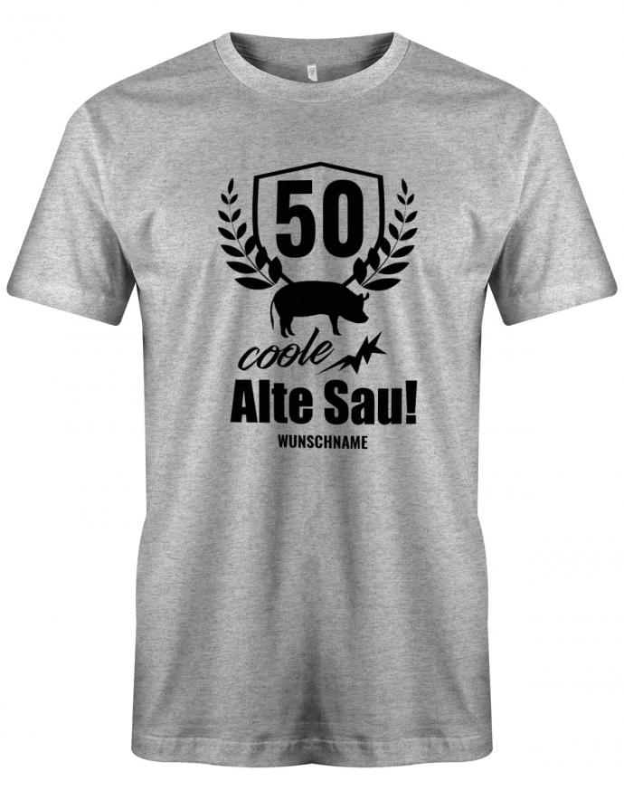 Lustiges T-Shirt zum 50 Geburtstag für den Mann Bedruckt mit 50 coole alte Sau mit Wunschname. Grau