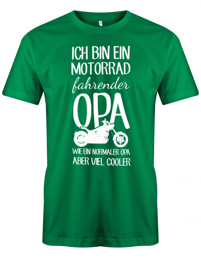 Ich bin ein Motorrad fahrender Opa wie ein normaler Opa aber viel cooler - Herren T-Shirt Grün