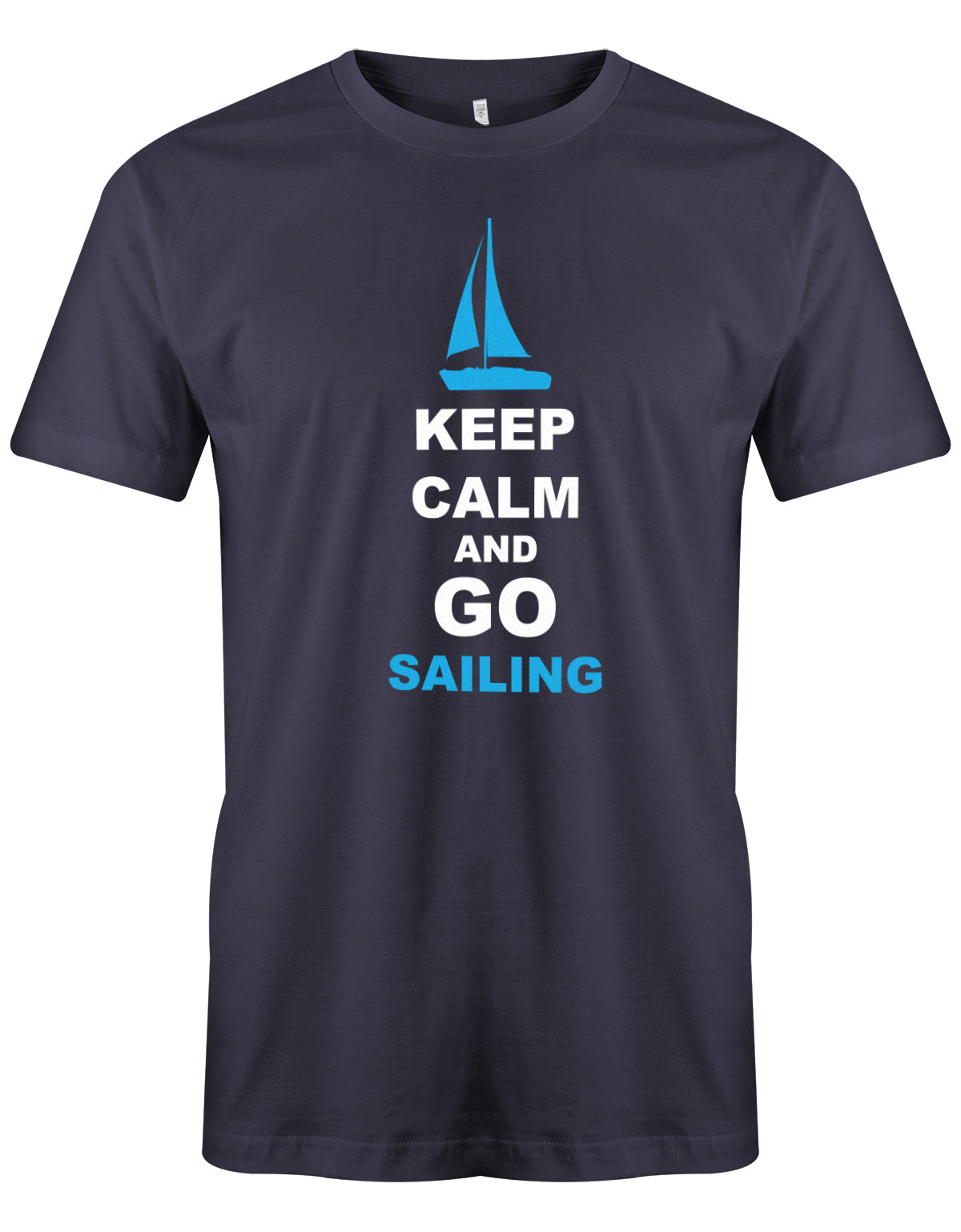 Das Segler t-shirt bedruckt mit "Keep Calm and go sailing - Bleiben Sie ruhig und gehen segeln". Navy