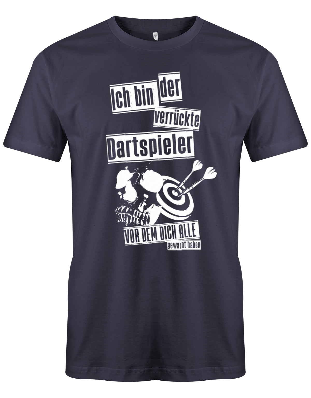 Ich bin der verrückte Dartspieler vor dem dich alle gewarnt haben - bedrucktes Dart Herren T-Shirt navy