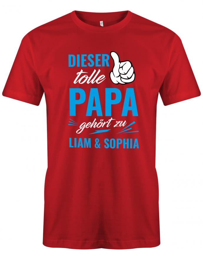 Dieser tolle Papa gehört zu mit Wunschname - Papa Shirt Herren- toller Papa Shirt. Rot