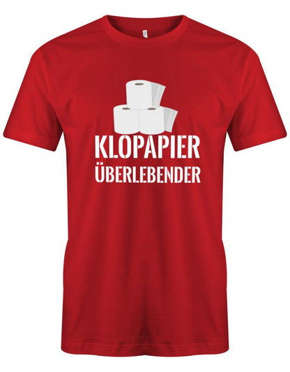 Lustiges Sprüche Shirt - Klopapier überlebender Corona Pandemie Rot