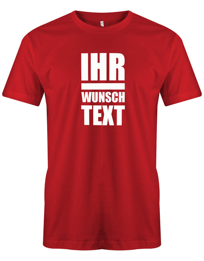 Männer Tshirt mit Wunschtext.  Große Buchstaben mit Balken Block Style untereinander. Rot