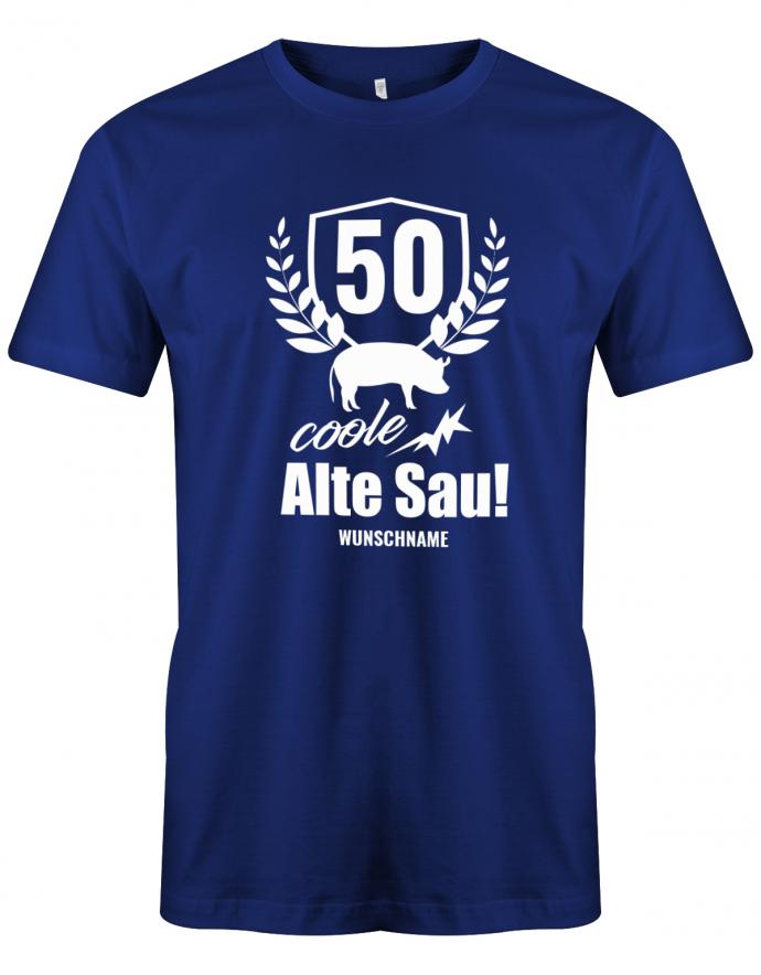 Lustiges T-Shirt zum 50 Geburtstag für den Mann Bedruckt mit 50 coole alte Sau mit Wunschname. Royalblau
