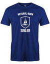 Das Segler t-shirt bedruckt mit "Natural born Sailer - Der geborene Segler". Royalblau