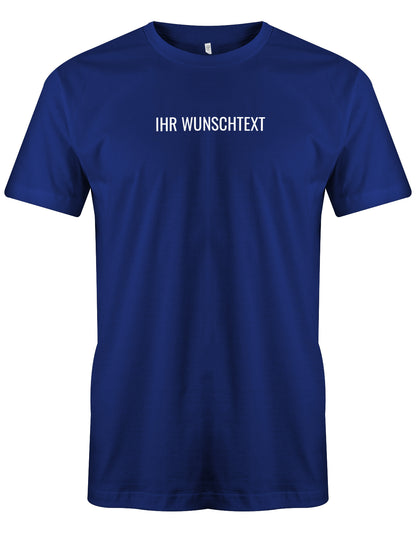 Männer Tshirt mit Wunschtext. Minimalistisches Design. Royalblau